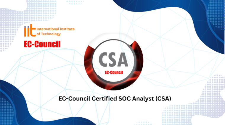 EC-Council Certified SOC Analyst (CSA) EC-Council Certified SOC Analyst (CSA)
