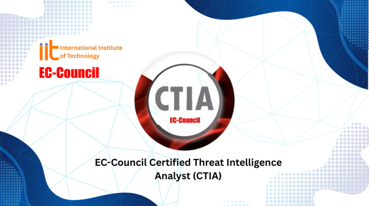EC-Council Certified Threat Intelligence Analyst (CTIA)