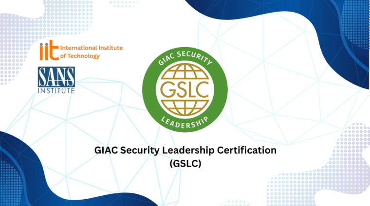 GIAC Security Leadership Certification (GSLC) GIAC Security Leadership Certification (GSLC)