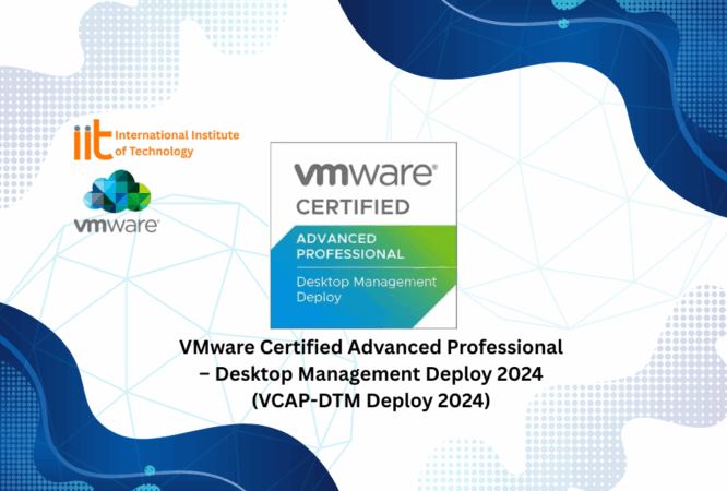 VMware Certified Advanced Professional – Desktop Management Deploy 2024 (VCAP-DTM Deploy 2024) (1)