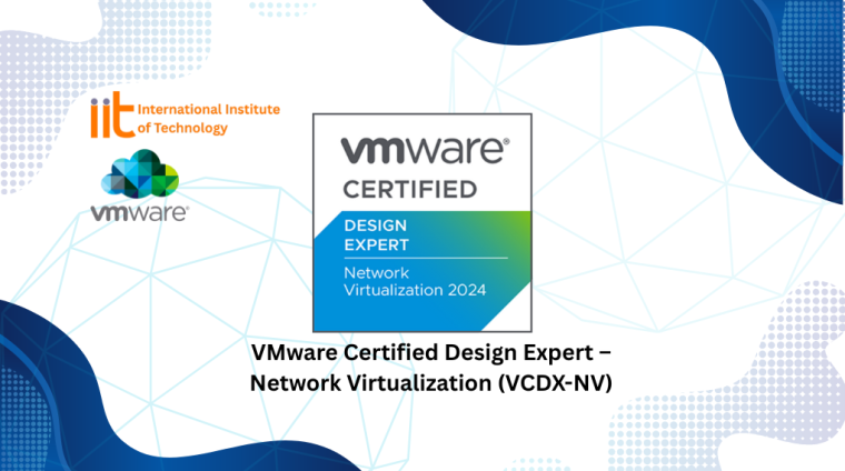 VMware Certified Design Expert – Network Virtualization (VCDX-NV)