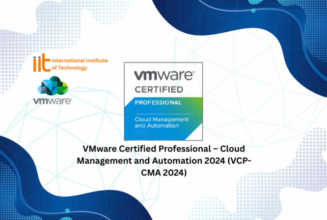 VMware Certified Professional – Cloud Management and Automation 2024 (VCP-CMA 2024)