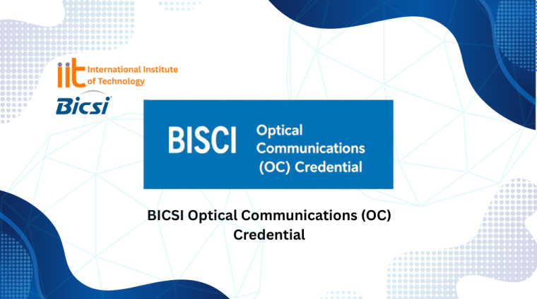BICSI Optical Communications (OC) Credential BICSI Optical Communications (OC) Credential