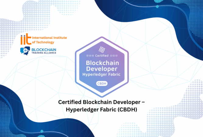 Certified Blockchain Developer – Hyperledger Fabric (CBDH)